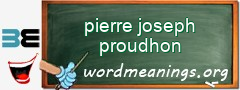 WordMeaning blackboard for pierre joseph proudhon